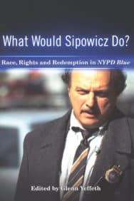What Would Sipowicz Do?